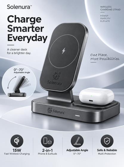 Solenura™ 15W 2-in-1 Adjustable Wireless Charging Stand – Phone & Earbuds Charging Station with 0°–70° Viewing Angle for Desk, Nightstand & Home Office